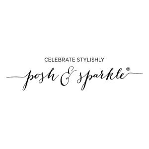 Welcome to Posh And Sparkle® - Celebrate Stylishly